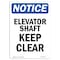 Signmission OSHA Notice, 7" Height, Elevator Shaft Keep Clear Sign, 7" X 5", Portrait OS-NS-D-57-V-11739 - alternate 1